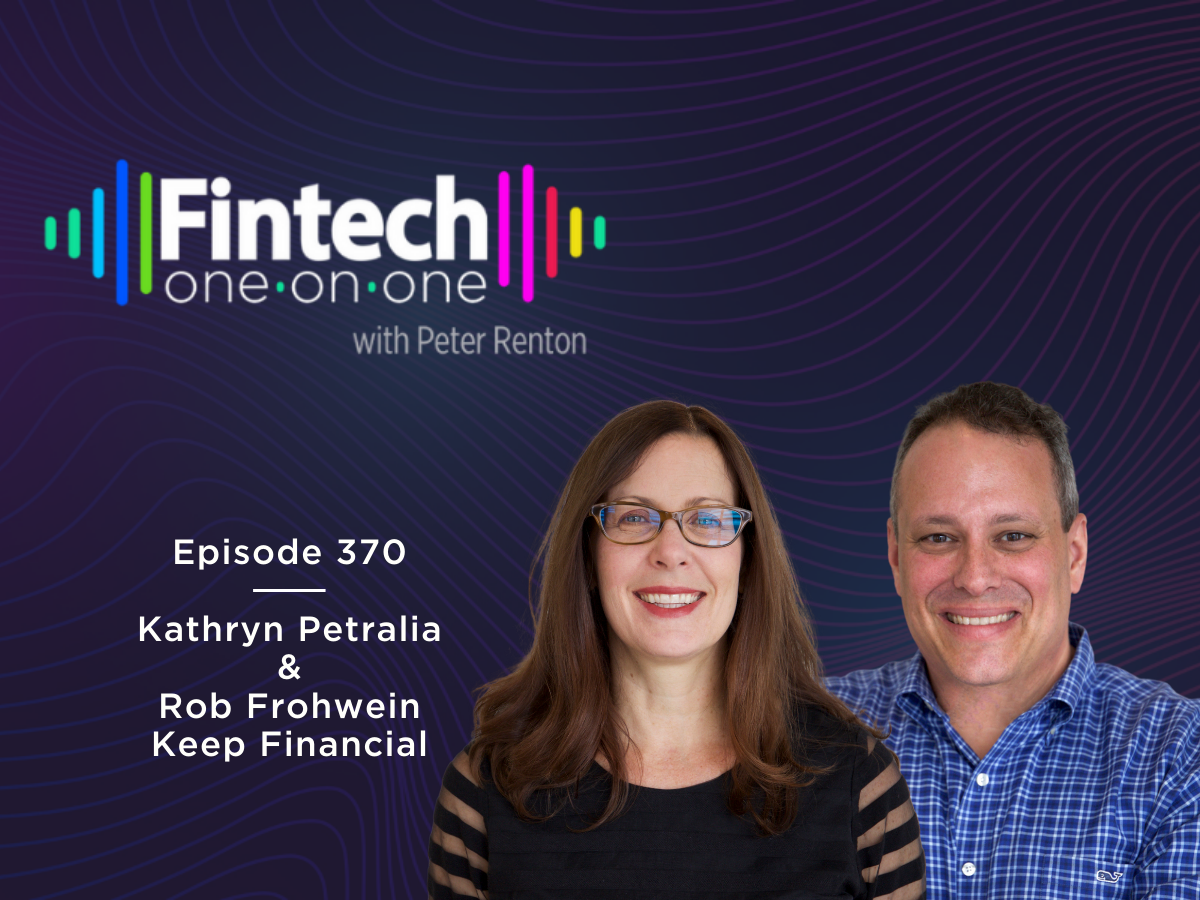 Rob Frohwein and Kathryn Petralia of Keep Financial