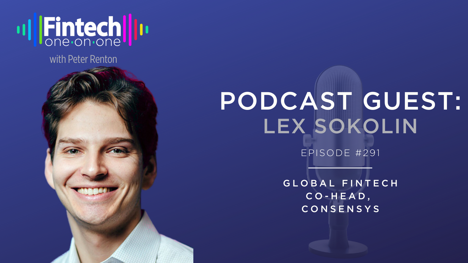 Lex Sokolin, Co-Head & Chief Marketing Officer at ConsenSys