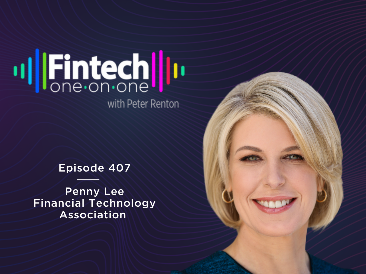 Penny Lee, CEO of the Financial Technology Association