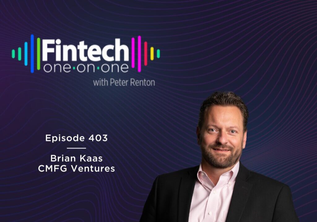 Brian Kaas featured on Fintech One-on-One podcast Episode 403.