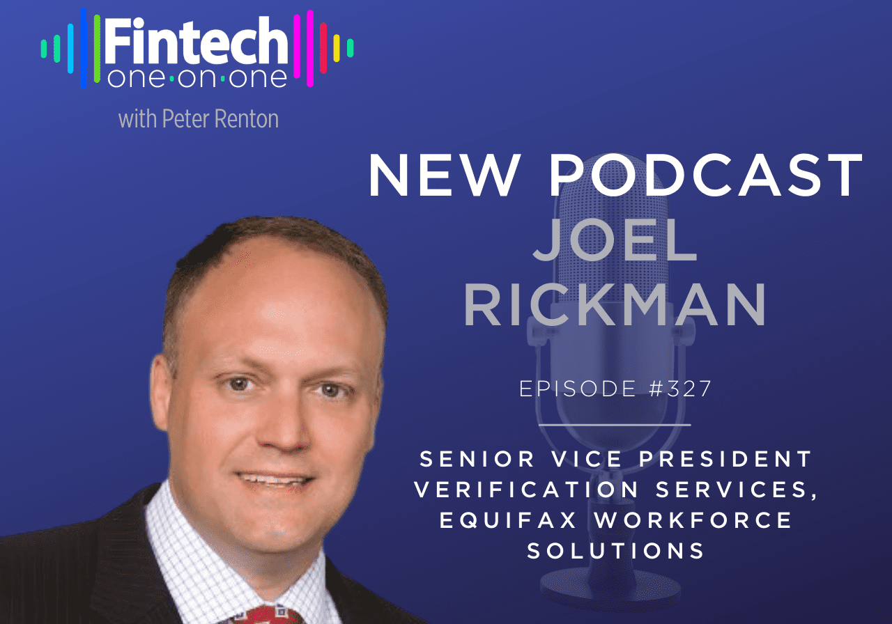 Podcast announcement featuring Joel Rickman, Senior VP at Equifax.