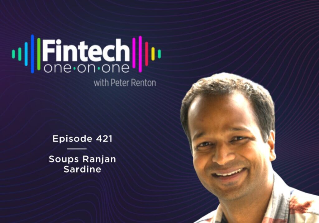 Podcast cover featuring Soups Ranjan Sardine for Fintech One-on-One episode 421.