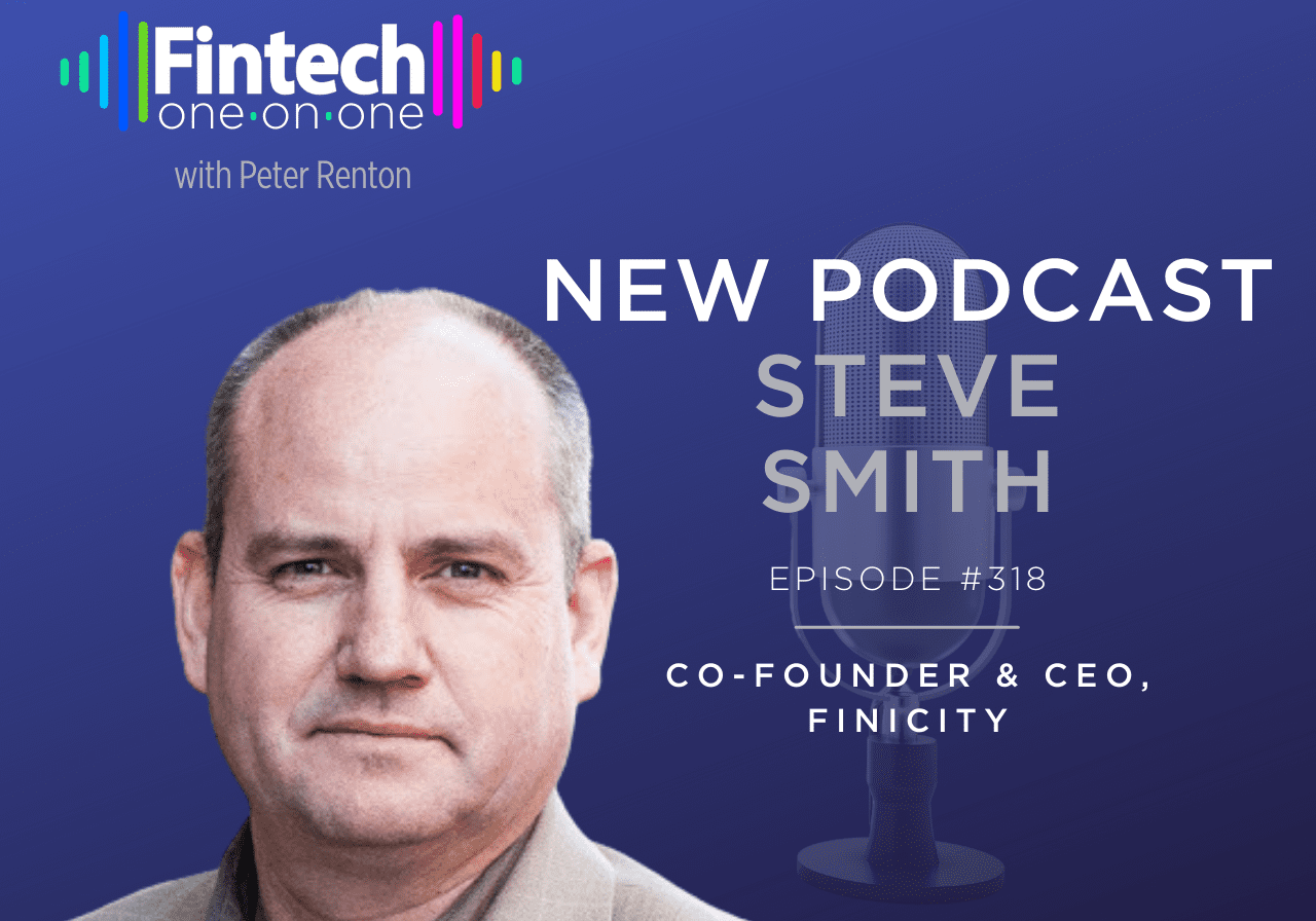 Podcast announcement featuring Steve Smith, co-founder and CEO of Finicity.
