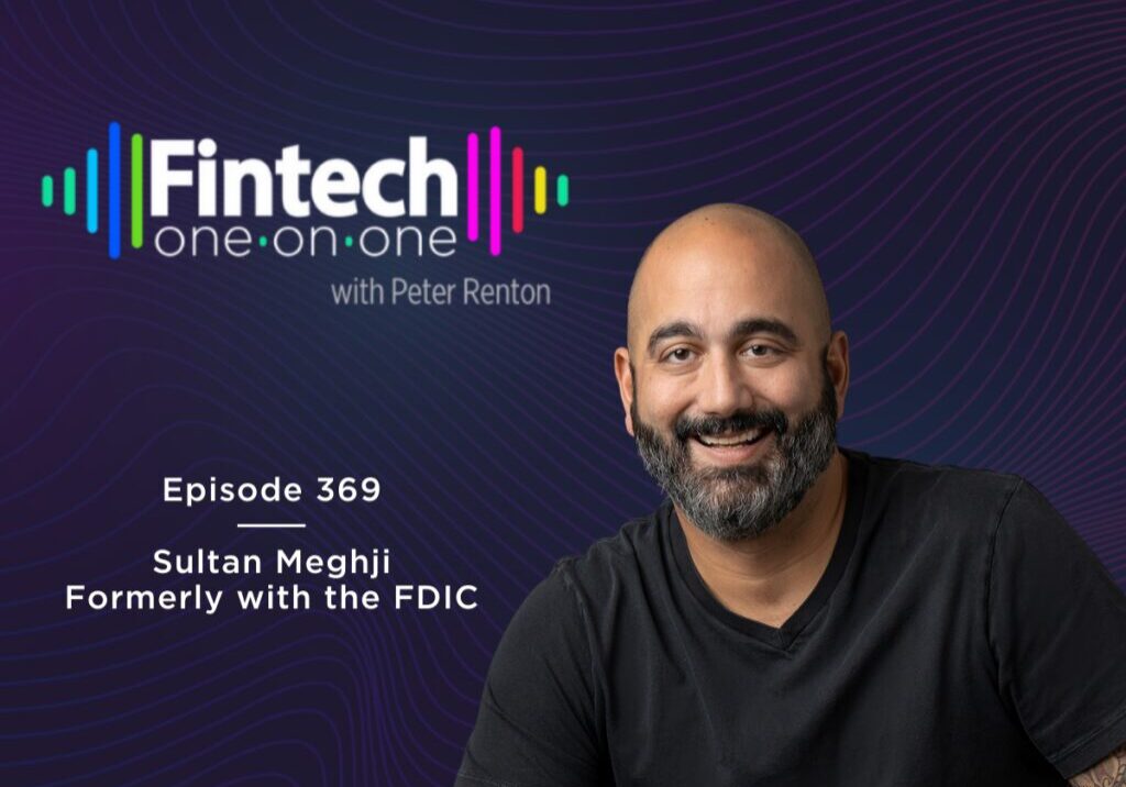 Podcast episode featuring Sultan Meghji discussing fintech and FDIC.